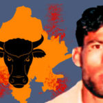 Lynching of Akbar Khan in Alwar Another Feather in BJP’s Hat