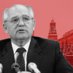 Mikhail Gorbachev: The man who destroyed the Soviet Union should and shouldn’t be remembered